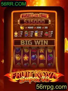 Descubra o Fascinante Mundo de FruitNovaSuper40 com 56RR.COM